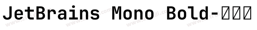 JetBrains Mono Bold字体转换 JetBrains Mono Bold字体转换